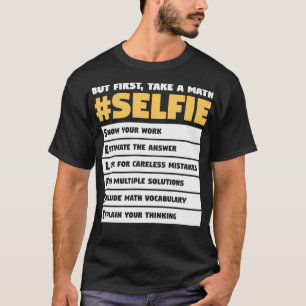 Camiseta Selfie De Matemáticas Cita Para Una Matemática