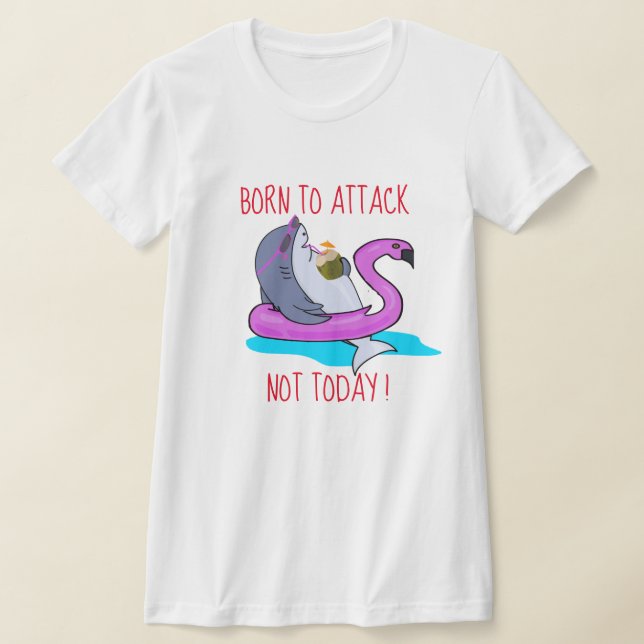 Camiseta Semana de vacaciones de tiburón "Nacido para ataca (Distribución)