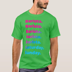 Camiseta Semana laboral de Barista
