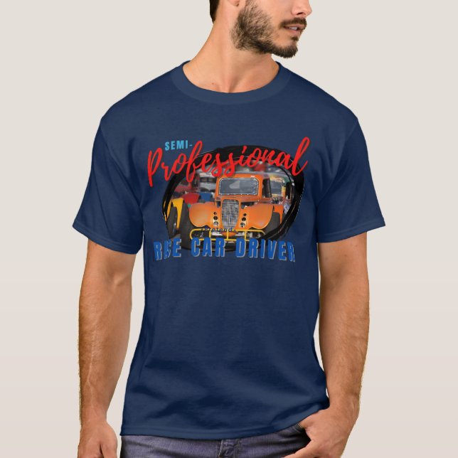 Camiseta semi professional legends pretend race car driver  (Anverso)