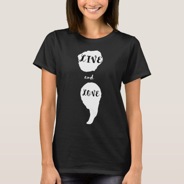 Camiseta Semicolón Vive Y Ama La Concienciación Sobre El Su (Anverso)