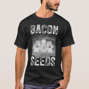 Camiseta Semillas De Bacon, Cerdo Cutáneo Para Hombres Muje