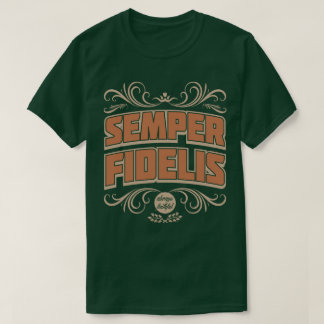 Camiseta Semper Fidelis Semper Fi Siempre Fiel Leal Tee