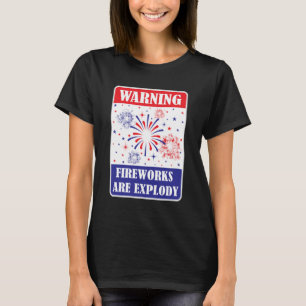 Camiseta Señal de advertencia de fuegos artificiales