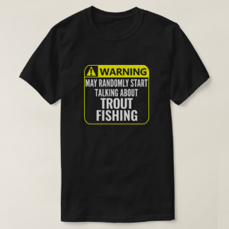 Camiseta Señal de advertencia de pesca de trucha pescador P