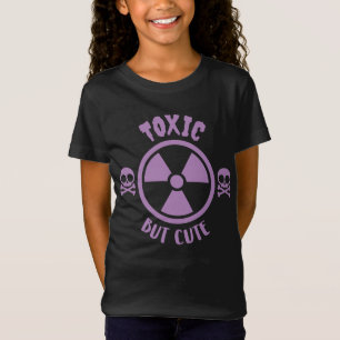 Camiseta Señal de advertencia tóxica pero linda
