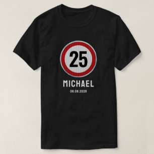 Camiseta Señal de límite de velocidad por cumpleaños 25 - C