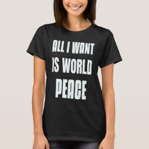 Camiseta Señal de que quiero estar en paz de todo lo que qu
