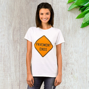 Camiseta Señal de Tráfico de Fin de Pavimento Advertencia