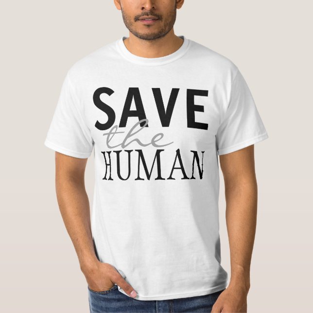 Camiseta Sencillamente diseño de texto "SAVE al HUMANO" (Anverso)