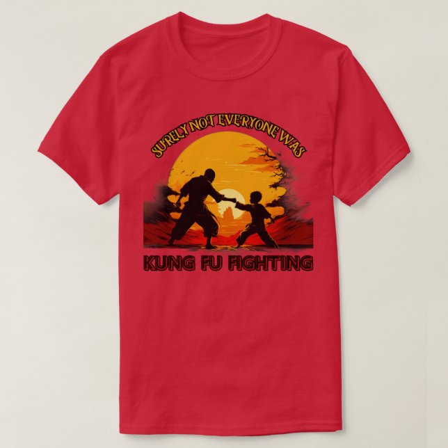Camiseta Sencillamente no todos eran Kung Fu Luchando contr (Diseño del anverso)