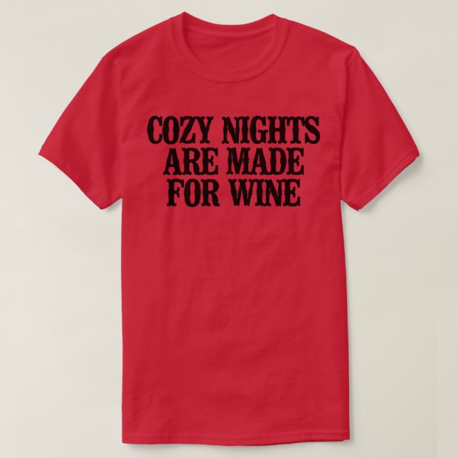 Camiseta Sencillas Noches Cálidas Y Divertidas Para El Vino (Diseño del anverso)