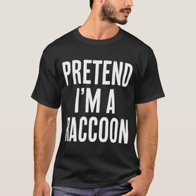 Camiseta Sencillo pretender que soy un Costum Raccoon Hallo (Anverso)