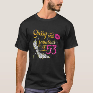 Camiseta Sencillo Y Fabuloso A Los 53 Años De Edad 53 Años