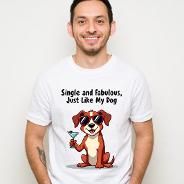 Camiseta Sencillo y fabuloso, igual que mi perro - Perro fr