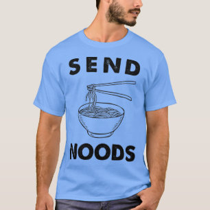 Camiseta Send Noods Funny Ramen Noodle