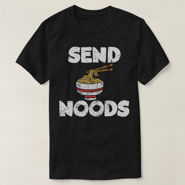Camiseta Send Noods Funny Ramen Noodle  (Diseño del anverso)