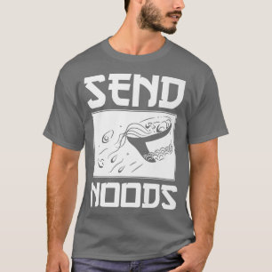 Camiseta Send Noods Funny Ramen Noodle Send Noods 2796