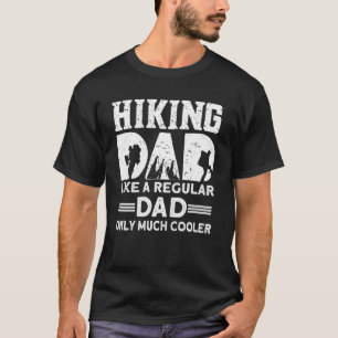 Camiseta Senderismo A Papá Como Un Padre Regular Sólo Es Mu