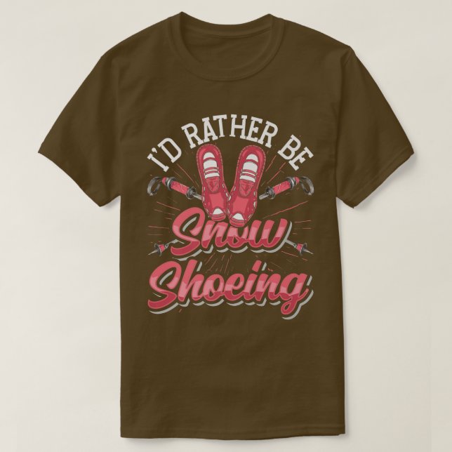 Camiseta Senderismo De Zapatos De Nieve Preferiría Ser Zapa (Diseño del anverso)