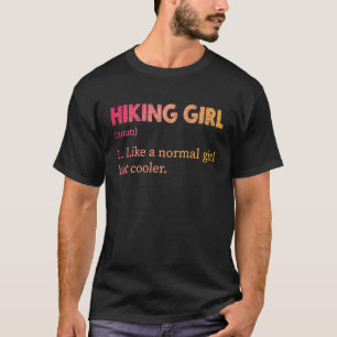 Camiseta Senderismo definición de Chica como un Chica norma