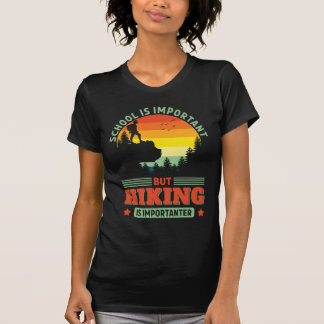 Camiseta Senderismo divertido es una importante aventura pa