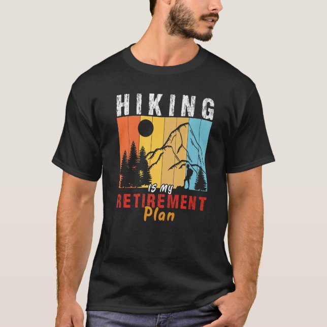 Camiseta Senderismo es mi plan de retiro aventura más alta  (Anverso)