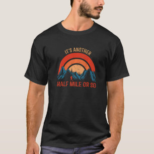 Camiseta Senderismo es otra caminata de media milla