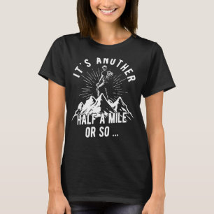 Camiseta Senderismo es otra caminata de media milla