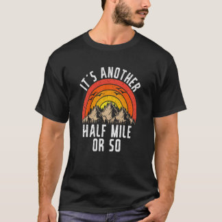 Camiseta Senderismo es otra caminata de media milla