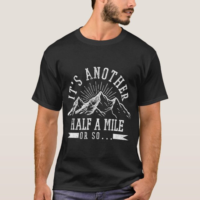 Camiseta Senderismo - Es otra caminata de media milla o tan (Anverso)