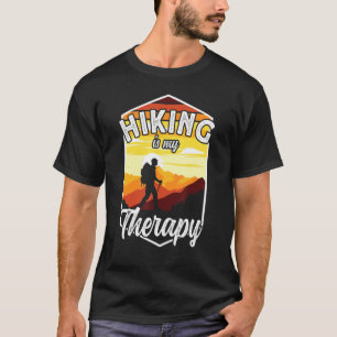 Camiseta Senderismo Gracioso Es Mi Terapia Montañismo Y H