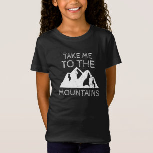 Camiseta Senderismo - Llévame a las montañas, divertida exc