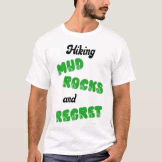 Camiseta Senderismo Lodo Rocas y Arrepentimiento
