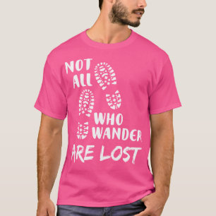Camiseta Senderismo No Todos Los Que Pasean Están Perdidos 