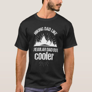 Camiseta Senderismo por papá como un padre normal que camin