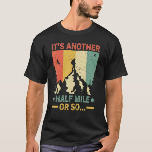 Camiseta Senderismo retro es otra caminata de media milla
