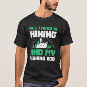Camiseta Senderismo Y Diseño Pesquero Senderismo Pescador
