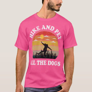 Camiseta Senderismo Y Mascota Todos Los Perros Divertido Pa