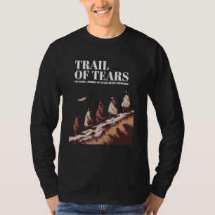 Camiseta Sendero de Lágrimas: El Viaje Mortal de los Nativo
