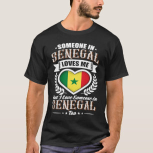 Camiseta Senegal: Alguien en Senegal me ama