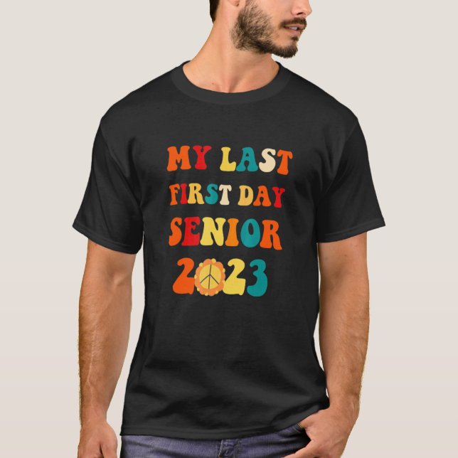 Camiseta Senior 2023 My Last First Day with Groovy style Sm (Anverso)