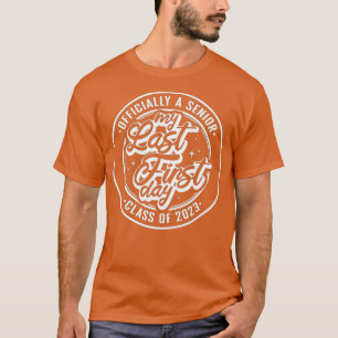 Camiseta Senior 2023 Volver A La Escuela Mi Última Primera