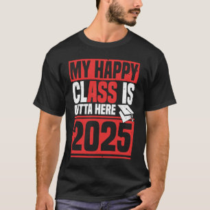 Camiseta Senior 2025 Mi Clase Happy Sale Aquí 2025 Grad