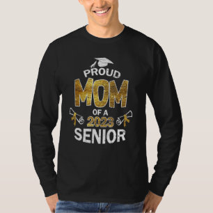 Camiseta Senior 23 Orgullosa Madre De Un Mayor De 2023 Grad