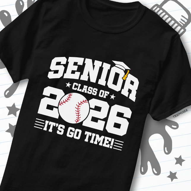 Camiseta Senior Class of 2026 It’s Go Time Baseball Grad (Subido por el creador)