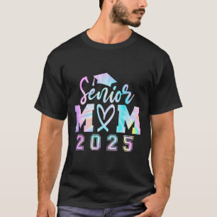 Camiseta Senior Mom 2025 Tie Dye Cl Of 2025 Graduation Wome