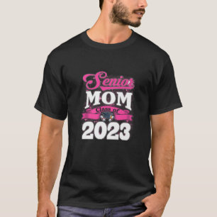 Camiseta Senior Mom Class Of 2023 For Mother Mommy Graduati