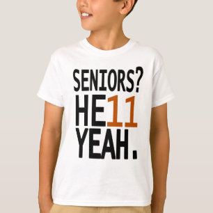 Camiseta Seniors? HE11 YEAH. (Orange)