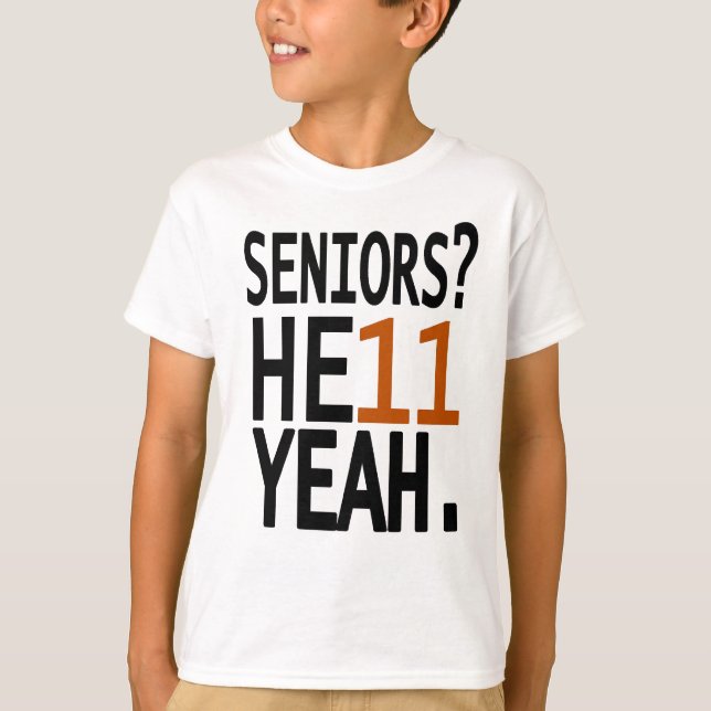 Camiseta Seniors? HE11 YEAH. (Orange) (Anverso)